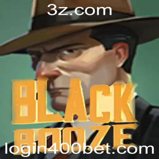 400bet - Descubra o Fascinante Mundo de BlackBooze e as Apostas Inteligentes com 400bet